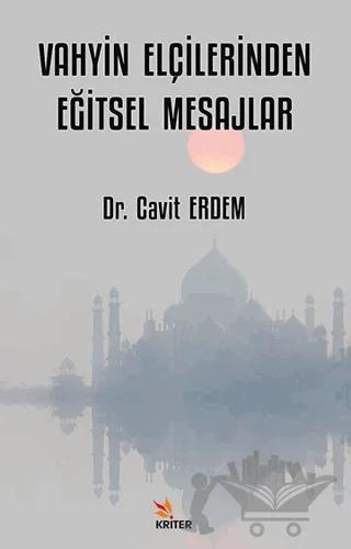 Vahyin Elçilerinden Eğitsel Mesajlar