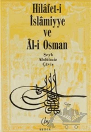 Hilafet- i İslamiyye ve Al- i Osman