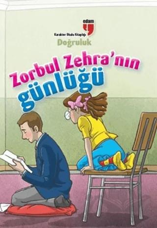 Zorbul Zehra'nın Günlüğü - Doğruluk