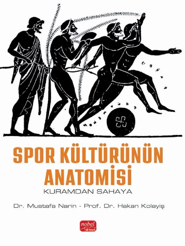 SPOR KÜLTÜRÜNÜN ANATOMİSİ - Kuramdan Sahaya