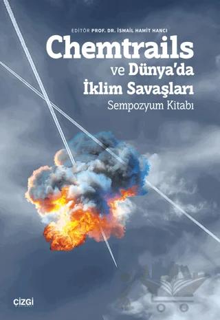 Chemtrails ve Dünya’da İklim Savaşları