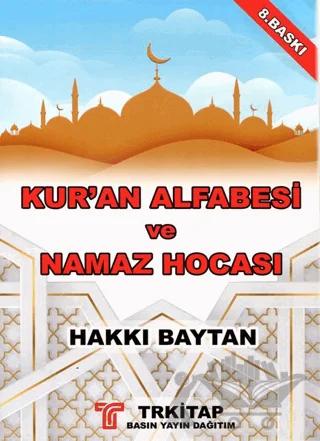 Kur’an-ı Alfabesi ve Namaz Hocası (Dini Bilgiler İlaveli)