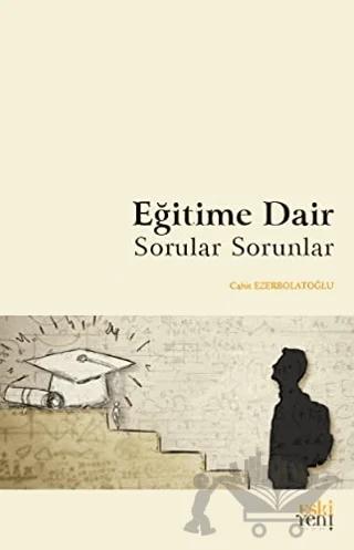 Eğitime Dair Sorular Sorunlar