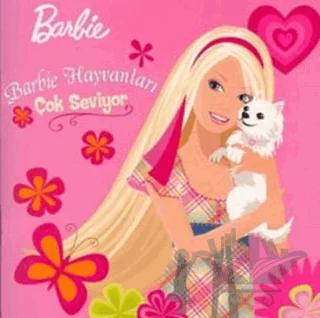 Barbie Hayvanları Çok Seviyor