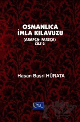 Osmanlıca İmla Kılavuzu Cilt 2