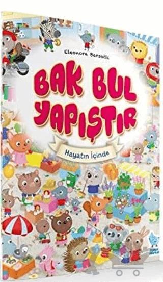 Bak - Bul - Yapıştır / Hayatın İçinde