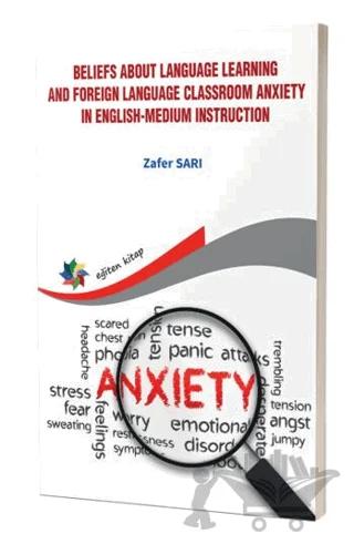 Beliefs About Language Learning And Foreign Language Classroom Anxiety İn Englishmedium İnstruction