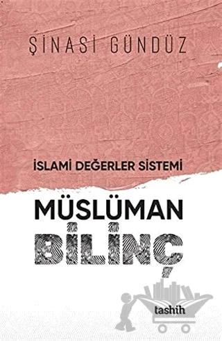 İslami Değerler Sistemi Müslüman Bilinç