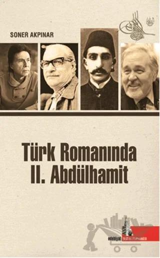 Türk Romanında 2. Abdülhamit