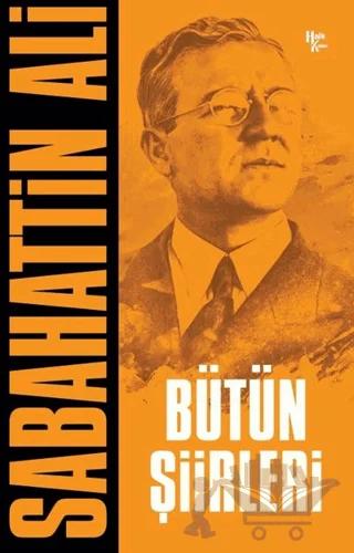 Sabahattin Ali - Bütün Şiirleri