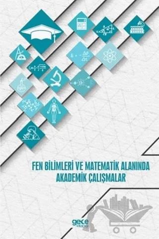 Fen Bilimleri ve Matematik Alanında Akademik Çalışmalar