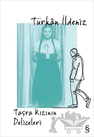 Taşra Kızının Deliceleri