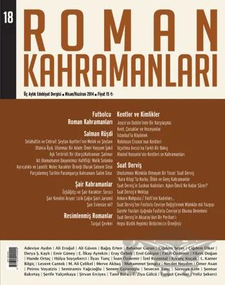 Roman Kahramanları Sayı: 18 Nisan-Haziran 2014