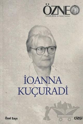 Özne İoanna Kuçuradi Özel Sayı