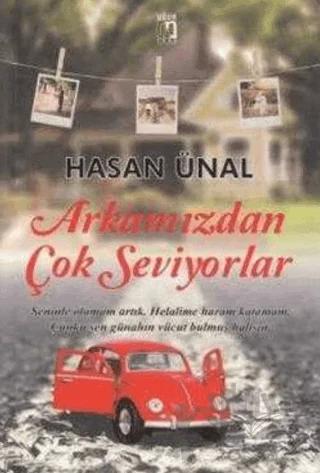 Arkamızdan Çok Seviyorlar