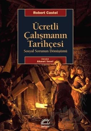 Ücretli Çalışmanın Tarihçesi