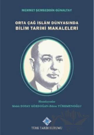 Orta Çağ İslam Dünyasında Bilim Tarihi Makaleleri