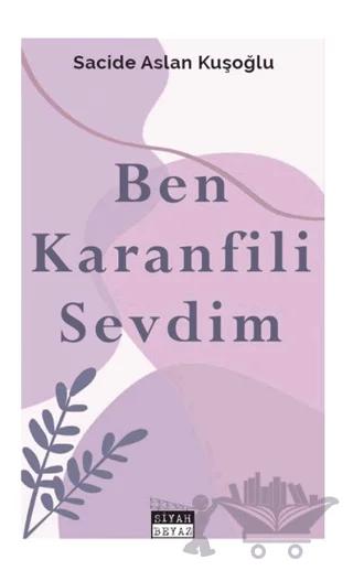 Ben Karanfili Sevdim