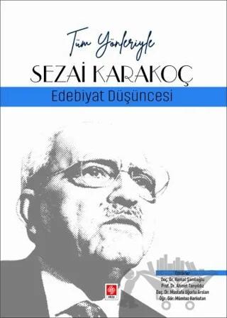 Tüm Yönleriyle Sezai Karakoç - Edebiyat Düşüncesi