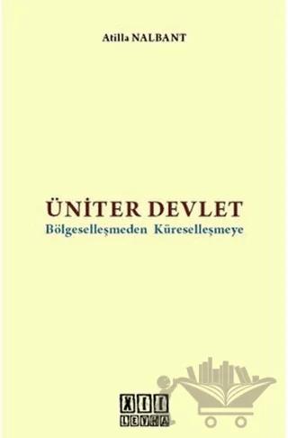 Üniter Devlet Bölgeselleşmeden Küreselleşmeye