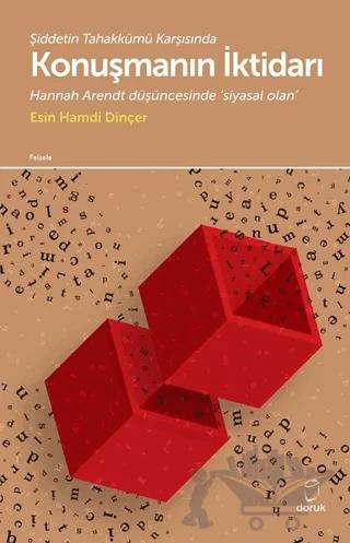 Şiddetin Tahakkümü Karşısında Konuşmanın İktidarı