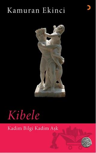 Kibele - Kadim Bilgi Kadim Aşk