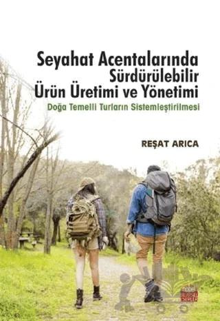 Seyahat Acentalarında Sürdürülebilir Ürün Üretimi ve Yönetimi – Reşat Arıca – Nobel Bilimsel Eserler kitap kapağı