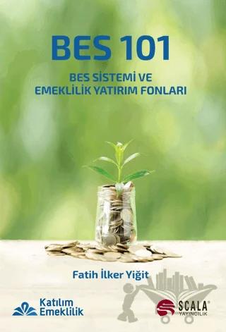 BES 101 - BES Sistemi ve Emeklilik Yatırım Fonları