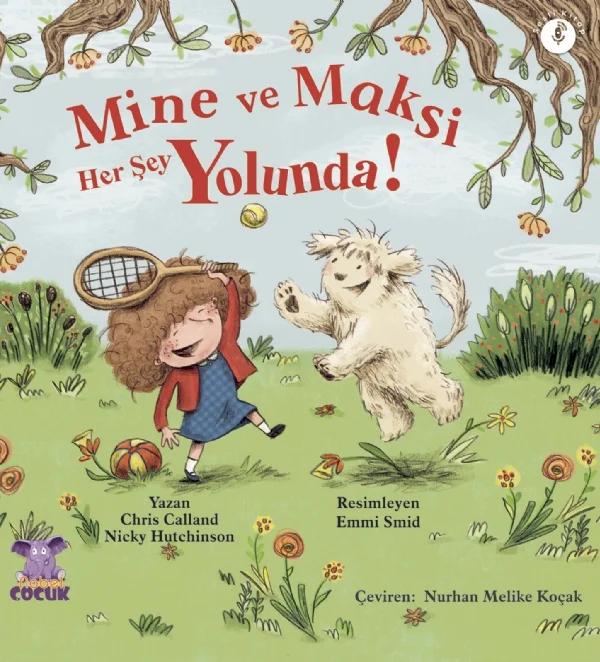 MİNE ve MAKSİ HER ŞEY YOLUNDA
