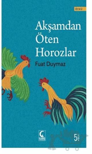 Akşamdan Öten Horozlar
