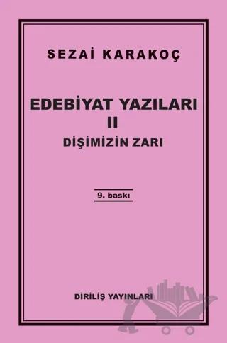 Edebiyat Yazıları 2: Dişimizin Zarı