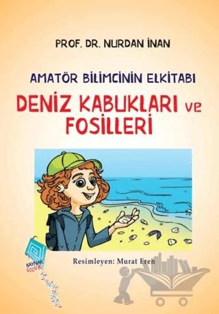Deniz Kabukları ve Fosilleri - Amatör Bilimcinin Elkitabı