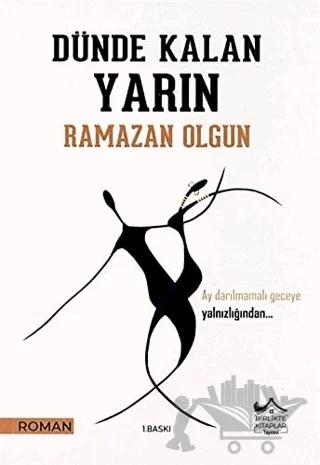 Dünden Kalan Yarın