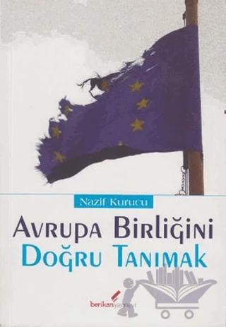 Avrupa Birliğini Doğru Tanımak