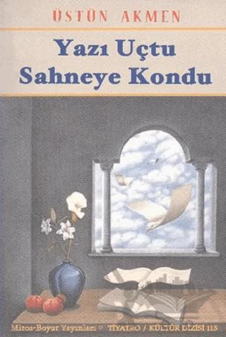 Yazı Uçtu Sahneye Kondu