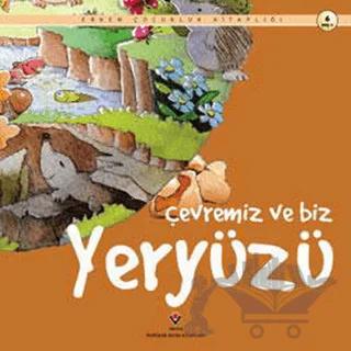 Çevremiz ve Biz Yeryüzü