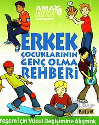 Erkek Çocuklarının Genç Olma Rehberi – Amy B. Middleman, Kate Gruenwald Pfeifer – Platform Yayınları kitap kapağı