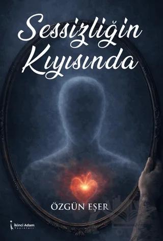 Sessizliğin Kıyısında