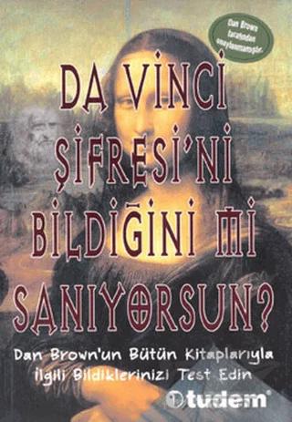 Da Vinci Şifresi’ni Bildiğini mi Sanıyorsun?