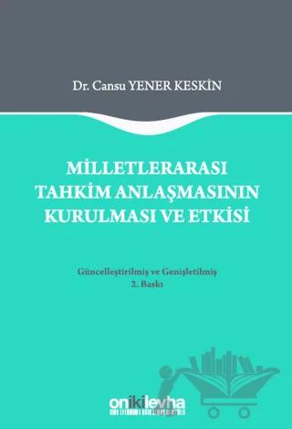 Milletlerarası Tahkim Anlaşmasının Kurulması ve Etkisi