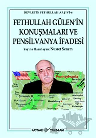 Fethullah Gülen’in Konuşmaları ve Pensilvanya İfadesi
