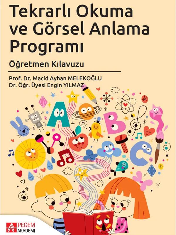 Tekrarlı Okuma ve Görsel Anlama Programı Öğretmen Kılavuzu