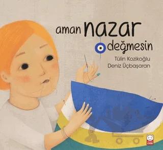 Aman Nazar Değmesin