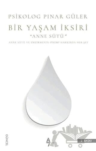 Bir Yaşam İksiri Anne Sütü