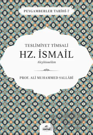 Teslimiyet Timsali Hz. İsmail Aleyhisselam