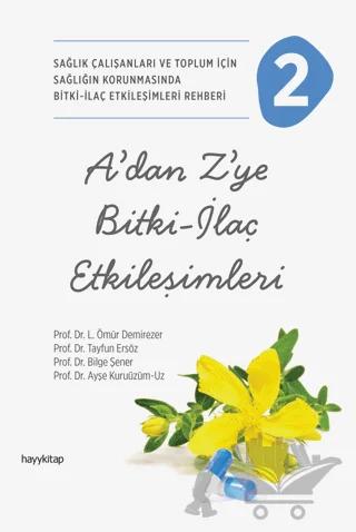 A’dan Z’ye Bitki-İlaç Etkileşimleri-2
