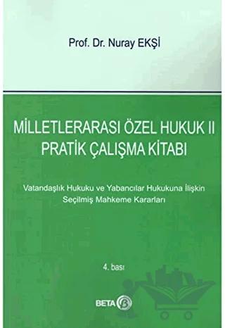 Milletlerarası Özel Hukuk 2: Pratik Çalışma Kitabı