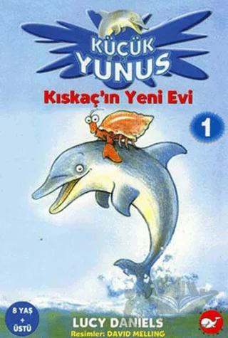 Küçük Yunus 1 - Kıskaç’ın Yeni Evi