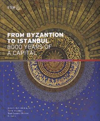 From Byzantion To Istanbul – Kolektif – İlke Kitap kitap kapağı