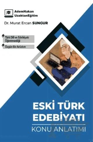 ÖABT Türk Dili ve Edebiyatı Eski Türk Edebiyatı Konu Anlatımı Yayınları